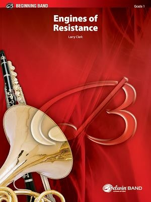 Engines of Resistance by Clark, Larry