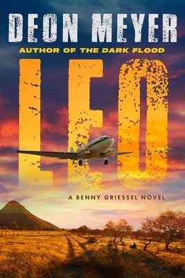 Leo: A Benny Griessel Novel by Meyer, Deon