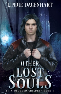 Other Lost Souls by Dagenhart, Lindie