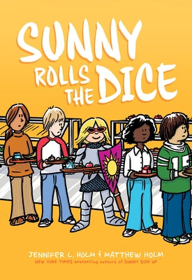 Sunny Rolls the Dice: A Graphic Novel (Sunny #3) (Library Edition) by Holm, Jennifer L.