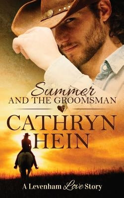 Summer and the Groomsman by Hein, Cathryn