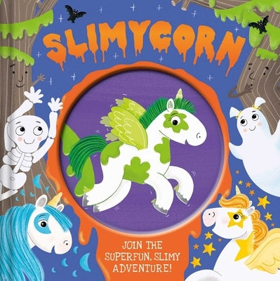 Slimycorn: Storybook with Touch and Feel Slime Pouch by Igloobooks