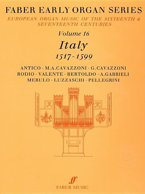 Faber Early Organ, Vol 16: Italy 1517-1599 by Dalton, James