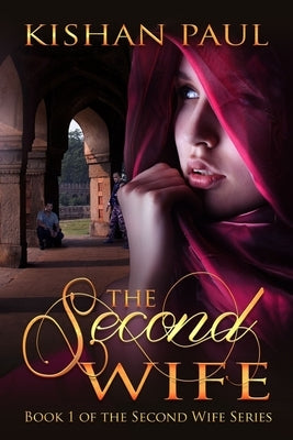 The Second Wife by Paul, Kishan