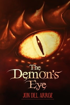 The Demon's Eye by Del Arroz, Jon