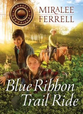 Blue Ribbon Trail Ride, 4 by Ferrell, Miralee