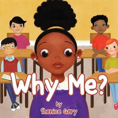 Why Me? by Gary, Shenice