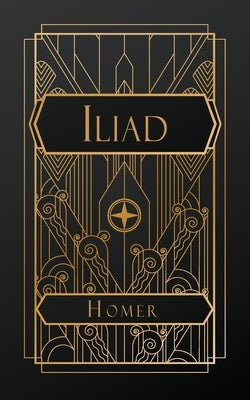 The Iliad by Homer