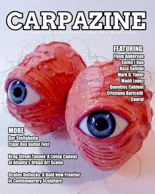 Carpazine Art Magazine Issue Number 42: Underground. Graffiti. Punk Art Magazine by Carpazine