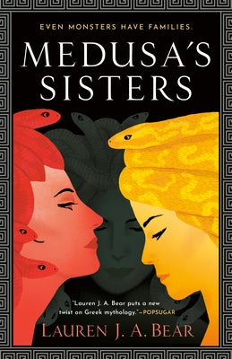 Medusa's Sisters by Bear, Lauren J. a.