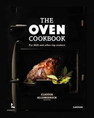 The Oven Cookbook: For Aga and Other Top Cookers by Allemeersch, Claudia