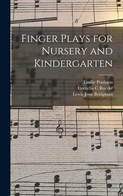 Finger Plays for Nursery and Kindergarten by Poulsson, Emilie