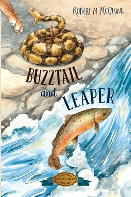 Buzztail and Leaper by McClung, Robert M.