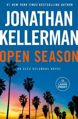 Open Season: An Alex Delaware Novel by Kellerman, Jonathan