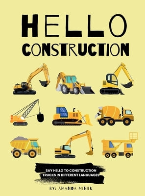 Hello Construction by Minuk, Amanda