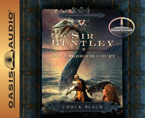 Sir Bentley and Holbrook Court: Volume 2 by Black, Chuck