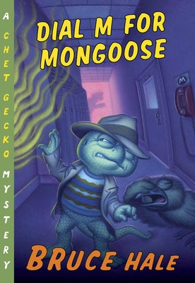 Dial M for Mongoose: A Chet Gecko Mystery by Hale, Bruce