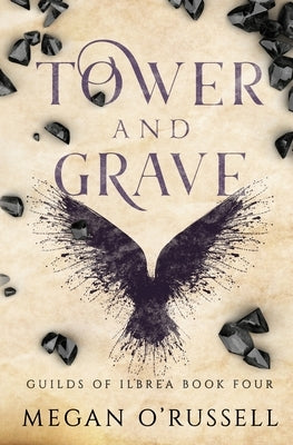 Tower and Grave by O'Russell, Megan