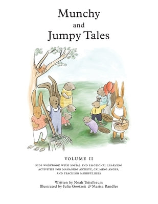 Munchy and Jumpy Tales Volume 2: Stories and Games for Children Age 5-8 Kids Workbook with Social and Emotional Learning Activities for Managing Anxie by Teitelbaum, Noah