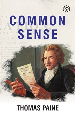 Common Sense by Paine, Thomas