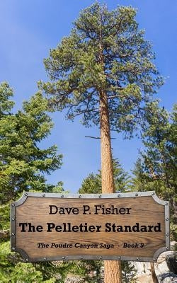 The Pelletier Standard by Fisher, Dave P.