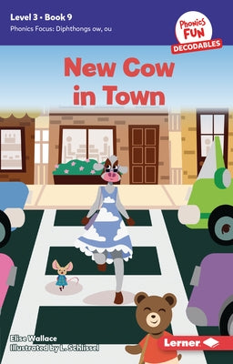 New Cow in Town: Book 9 by Wallace, Elise