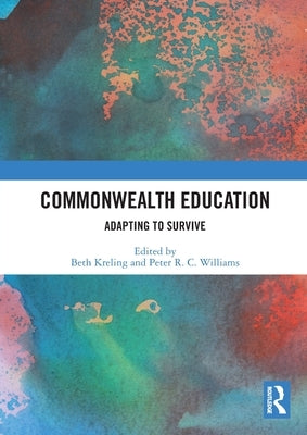 Commonwealth Education: Adapting to Survive by Kreling, Beth