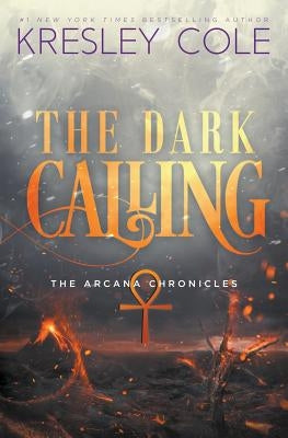 The Dark Calling by Cole, Kresley