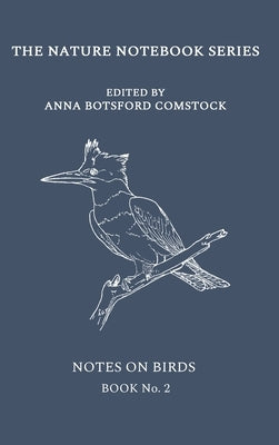 Notes on Birds 2 by Comstock, Anna