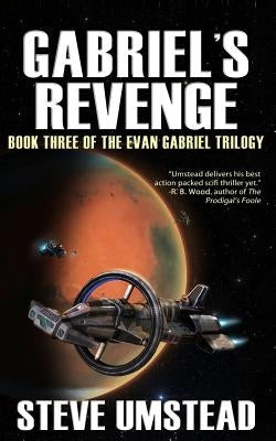 Gabriel's Revenge: Steve Umstead by Umstead, Steve