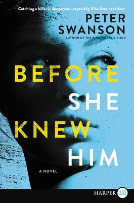 Before She Knew Him by Swanson, Peter