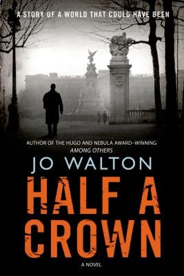 Half a Crown by Walton, Jo