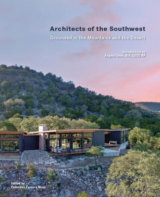 Building in the Desert: Architects of the Southwest by Zamora, Francesc