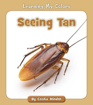 Seeing Tan by Minden, Cecilia