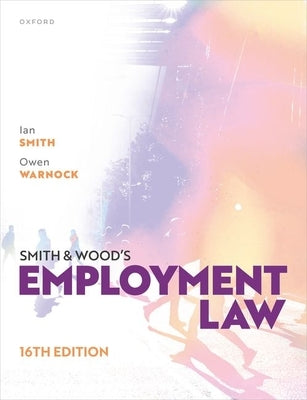 Smith and Woods Employment Law 16th Edition by Smith