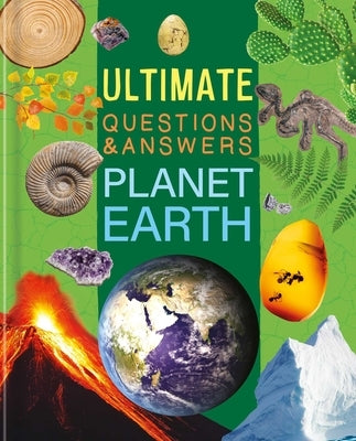 Ultimate Questions & Answers Planet Earth: Photographic Fact Book for Ages 5 & Up by Igloobooks