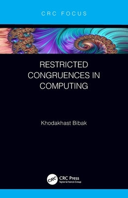 Restricted Congruences in Computing by Bibak, Khodakhast