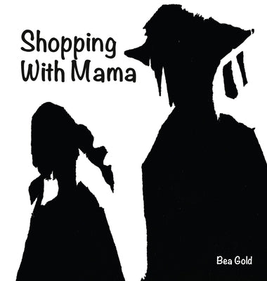 Shopping with Mama by Gold, Bea