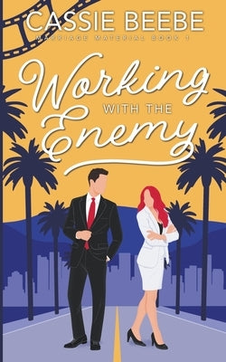 Working with the Enemy by Beebe, Cassie