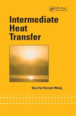 Intermediate Heat Transfer by Wong, Kau-Fui Vincent