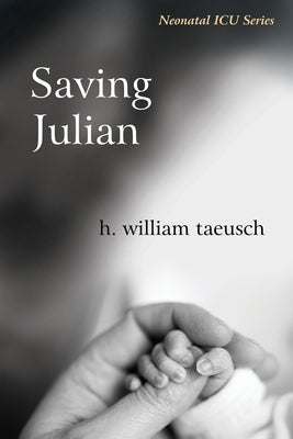 Saving Julian by Taeusch, H. William