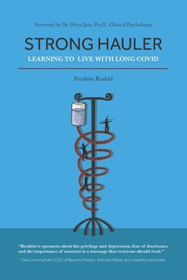 Strong Hauler: Learning to Live with Long COVID by Rashid, Ibrahim