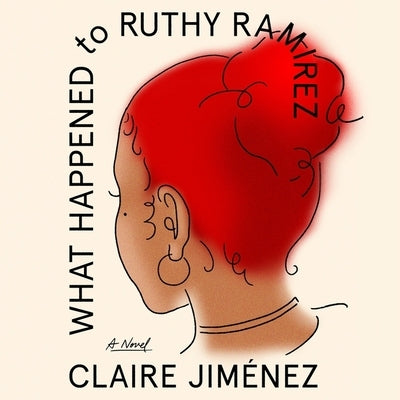 What Happened to Ruthy Ramirez by Jimenez, Claire