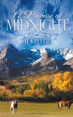 A Promise at Midnight by Keller, Jj