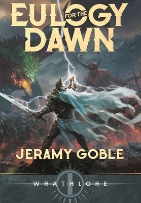 Eulogy for the Dawn by Goble, Jeramy