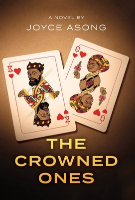 The Crowned Ones by Asong, Joyce