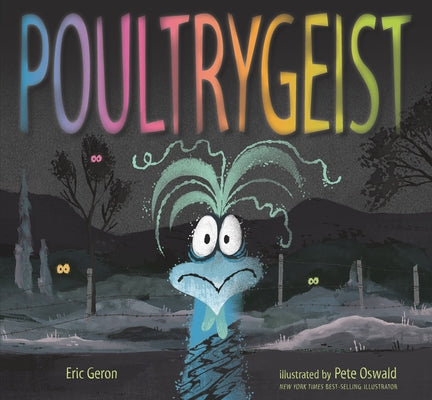 Poultrygeist by Geron, Eric