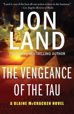 The Vengeance of the Tau by Land, Jon