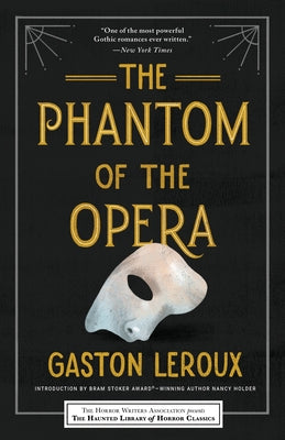 The Phantom of the Opera by LeRoux, Gaston