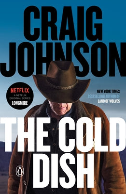 The Cold Dish: A Longmire Mystery by Johnson, Craig